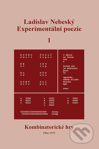 Kniha: Experimentální poezie 1 (Ladislav Nebeský). Tomáš Nosek, 2022 Kniha: Experimentální poezie 1 (Ladislav Nebeský). Tomáš Nosek, 2022
