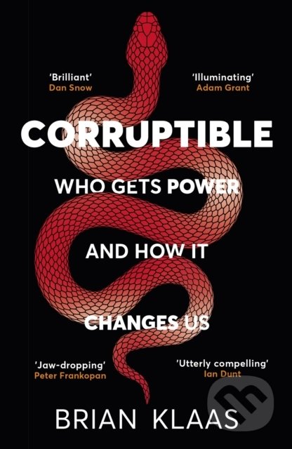 Kniha: Corruptible (Brian Klaas). John Murray, 2022 Kniha: Corruptible (Brian Klaas). John Murray, 2022