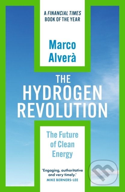 Kniha: The Hydrogen Revolution (Marco Alvera). Hodder and Stoughton, 2022 Kniha: The Hydrogen Revolution (Marco Alvera). Hodder and Stoughton, 2022