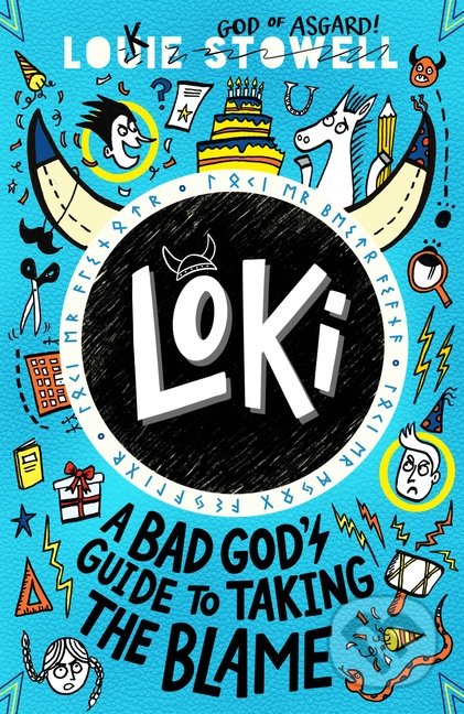 Kniha: Loki: A Bad God's Guide to Taking the Blame (Louie Stowell). Walker books, 2022 Kniha: Loki: A Bad God's Guide to Taking the Blame (Louie Stowell). Walker books, 2022