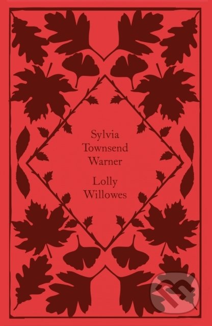 Kniha: Lolly Willowes (Sylvia Townsend Warner). Penguin Books, 2022 Kniha: Lolly Willowes (Sylvia Townsend Warner). Penguin Books, 2022
