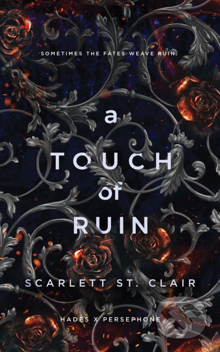 Kniha: A Touch of Ruin (Scarlett St. Clair). Bloom Books, 2021 Kniha: A Touch of Ruin (Scarlett St. Clair). Bloom Books, 2021