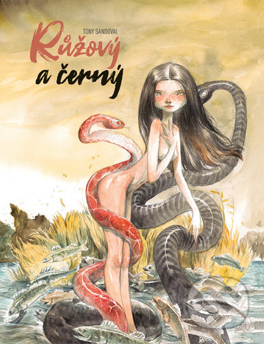 Kniha: Růžový a černý (Tony Sandoval). Comics centrum, 2022 Kniha: Růžový a černý (Tony Sandoval). Comics centrum, 2022