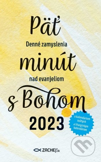 Kniha: Päť minút s Bohom (2023) (Zachej). Zachej, 2022 Kniha: Päť minút s Bohom (2023) (Zachej). Zachej, 2022