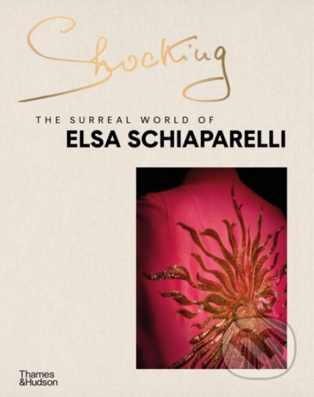 Kniha: Shocking (Marie-Sophie Carron de la Carriere). Thames & Hudson, 2022 Kniha: Shocking (Marie-Sophie Carron de la Carriere). Thames & Hudson, 2022