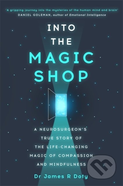 Kniha: Into the Magic Shop (James Doty). Hodder and Stoughton, 2016 Kniha: Into the Magic Shop (James Doty). Hodder and Stoughton, 2016