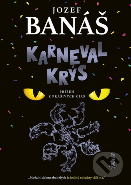 Kniha: Karneval krýs (Jozef Banáš). Ikar, 2022 Kniha: Karneval krýs (Jozef Banáš). Ikar, 2022