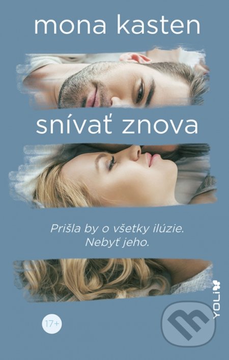 Kniha: Snívať znova (Mona Kasten). YOLi, 2022 Kniha: Snívať znova (Mona Kasten). YOLi, 2022