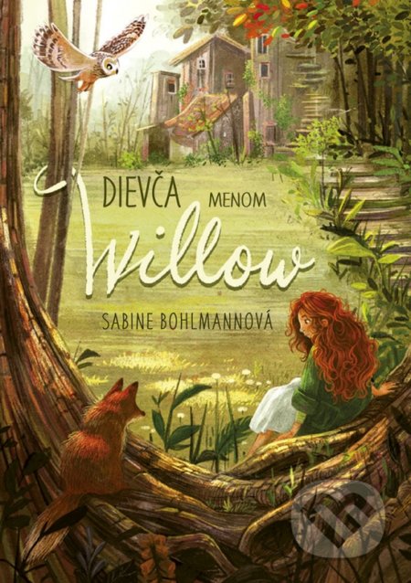 Kniha: Dievča menom Willow (Sabine Bohlmann). Stonožka, 2022 Kniha: Dievča menom Willow (Sabine Bohlmann). Stonožka, 2022