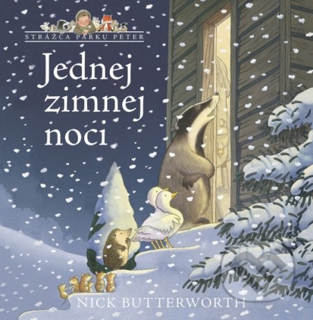 Kniha: Jednej zimnej noci (Nick Butterworth). Stonožka, 2022 Kniha: Jednej zimnej noci (Nick Butterworth). Stonožka, 2022