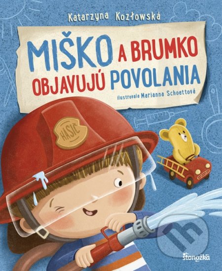 Kniha: Miško a Brumko objavujú povolania (Katarzyna Kozlowska). Stonožka, 2022 Kniha: Miško a Brumko objavujú povolania (Katarzyna Kozlowska). Stonožka, 2022
