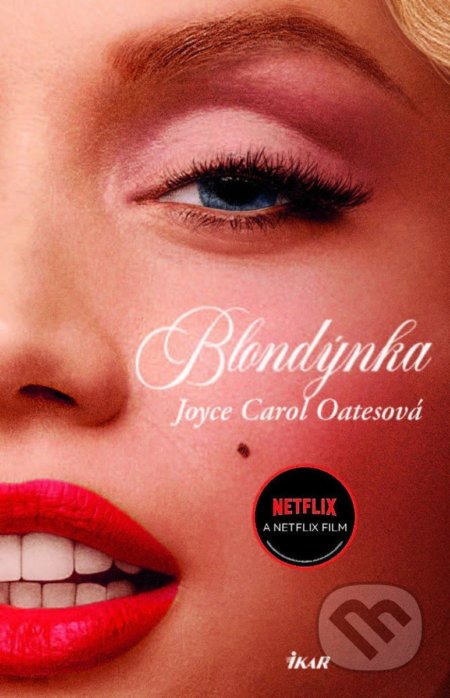 Kniha: Blondýnka (Joyce Carol Oates). Ikar CZ, 2022 Kniha: Blondýnka (Joyce Carol Oates). Ikar CZ, 2022