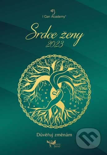 Kniha: Srdce ženy 2023 (I Can Academy). I Can Academy, 2022 Kniha: Srdce ženy 2023 (I Can Academy). I Can Academy, 2022