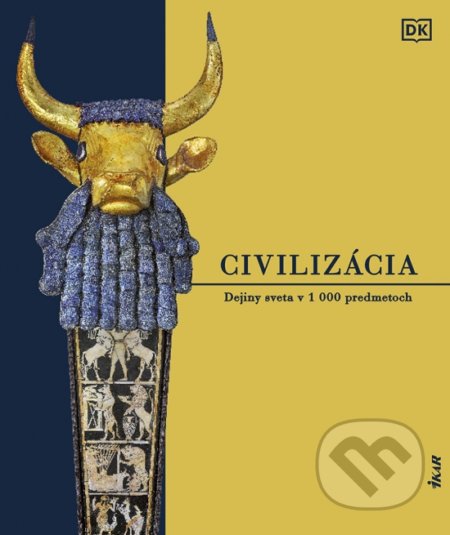 Kniha: Civilizácia (Ikar). Ikar, 2022 Kniha: Civilizácia (Ikar). Ikar, 2022