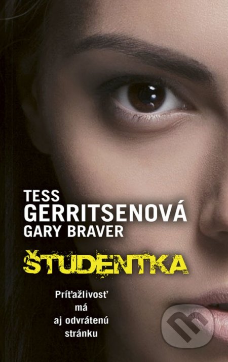 Kniha: Študentka (Gary Braver a Tess Gerritsen). Ikar, 2022 Kniha: Študentka (Gary Braver a Tess Gerritsen). Ikar, 2022