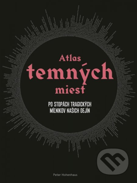 Kniha: Atlas temných miest (Peter Hohenhaus). Ikar, 2022 Kniha: Atlas temných miest (Peter Hohenhaus). Ikar, 2022