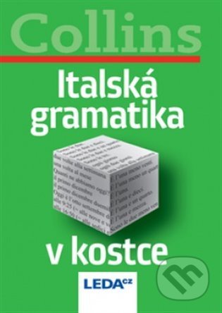 Kniha: Italská gramatika v kostce (Collins). Leda, 2022 Kniha: Italská gramatika v kostce (Collins). Leda, 2022