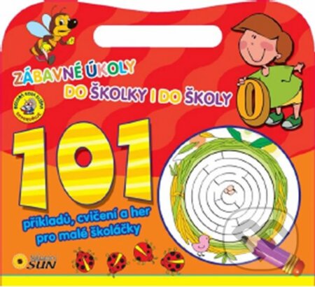 Kniha: Zábavné úkoly do školky i do školy (SUN). SUN, 2013 Kniha: Zábavné úkoly do školky i do školy (SUN). SUN, 2013