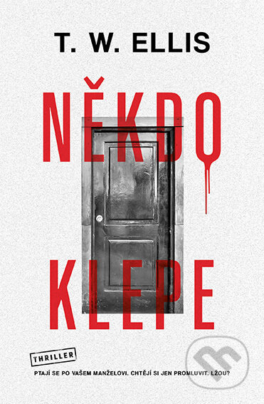 E-kniha: Někdo klepe (T.W. Elis). Vendeta, 2022 E-kniha: Někdo klepe (T.W. Elis). Vendeta, 2022