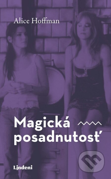 Kniha: Magická posadnutosť (Alice Hoffman), 2024 Kniha: Magická posadnutosť (Alice Hoffman), 2024