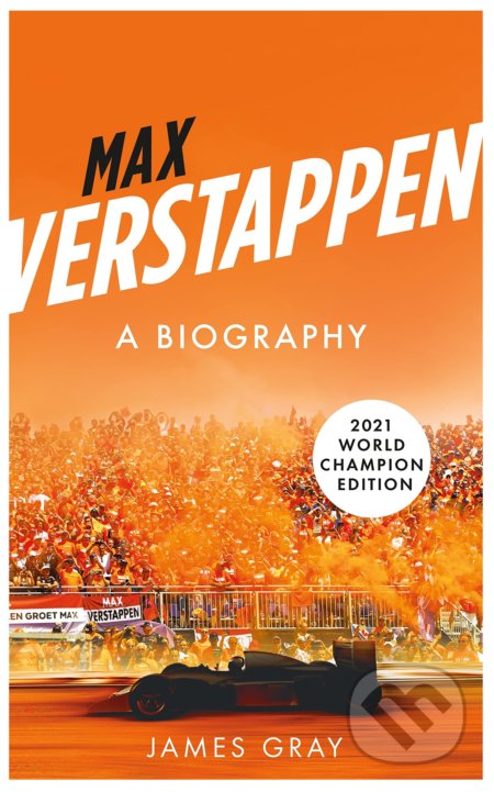 Kniha: Max Verstappen (James Gray). Icon Books, 2022 Kniha: Max Verstappen (James Gray). Icon Books, 2022