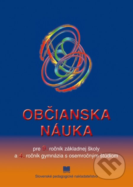 Kniha: Občianska náuka pre 9. ročník ZŠ a 4. ročník gymnázia s osemročným štúdiom (E. Muchová a H. Kopecká). Slovenské pedagogické nakladateľstvo - Mladé letá Kniha: Občianska náuka pre 9. ročník ZŠ a 4. ročník gymnázia s osemročným štúdiom (E. Muchová a H. Kopecká). Slovenské pedagogické nakladateľstvo - Mladé letá