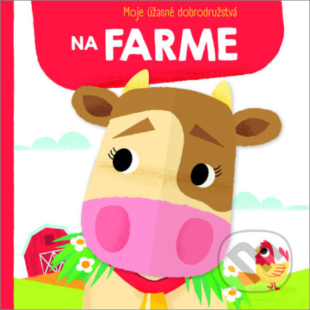 Kniha: Moje úžasné dobrodružstvá na farme (YoYo Books). YoYo Books, 2022 Kniha: Moje úžasné dobrodružstvá na farme (YoYo Books). YoYo Books, 2022