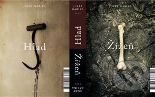 Kniha: Hlad. Žízeň (Jozef Karika), 2022 Kniha: Hlad. Žízeň (Jozef Karika), 2022