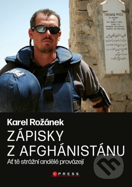 Karel Rožánek: Zápisky z Afghánistánu - Karel Rožánek, Lukáš Roganský (ilustrátor), CPRESS, 2022