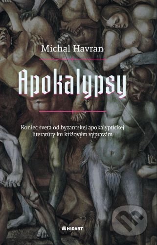 Kniha: Apokalypsy (Michal Havran). Hadart Publishing, 2022 Kniha: Apokalypsy (Michal Havran). Hadart Publishing, 2022
