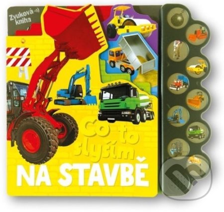 Kniha: Na stavbě (Svojtka&Co.). Svojtka&Co., 2022 Kniha: Na stavbě (Svojtka&Co.). Svojtka&Co., 2022