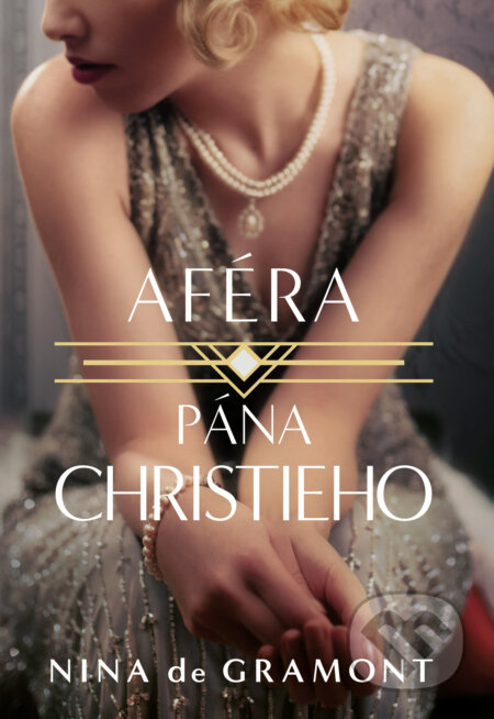 Kniha: Aféra pána Christieho (Nina de Gramont), 2022 Kniha: Aféra pána Christieho (Nina de Gramont), 2022