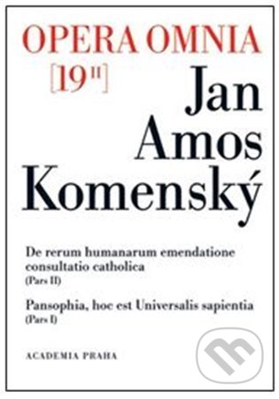 Kniha: Opera omnia 19/II (Jan Amos Komenský). Academia, 2022 Kniha: Opera omnia 19/II (Jan Amos Komenský). Academia, 2022