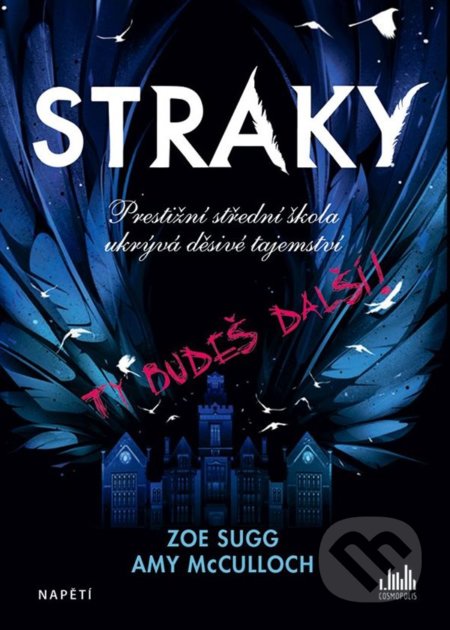 Kniha: Straky (Amy McCulloch a Zoe Sugg). Cosmopolis, 2022 Kniha: Straky (Amy McCulloch a Zoe Sugg). Cosmopolis, 2022