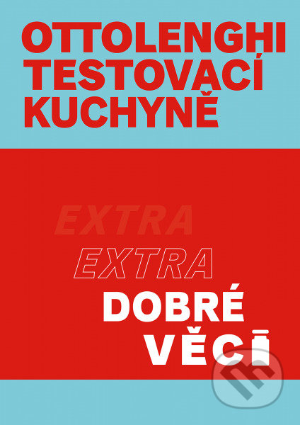Kniha: Extra dobré věci (Noor Murad a Yotam Ottolenghi). Slovart CZ, 2022 Kniha: Extra dobré věci (Noor Murad a Yotam Ottolenghi). Slovart CZ, 2022