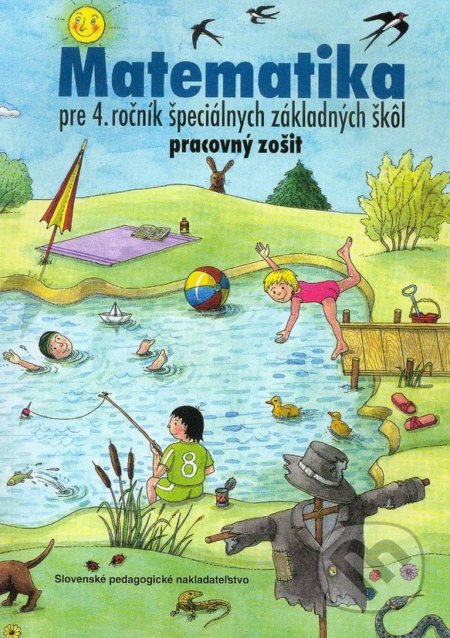 Kniha: Pracovný zošit z matematiky pre 4. ročník ŠZŠ (J. Rýglová a Ľ. Bálint). Slovenské pedagogické nakladateľstvo - Mladé letá Kniha: Pracovný zošit z matematiky pre 4. ročník ŠZŠ (J. Rýglová a Ľ. Bálint). Slovenské pedagogické nakladateľstvo - Mladé letá