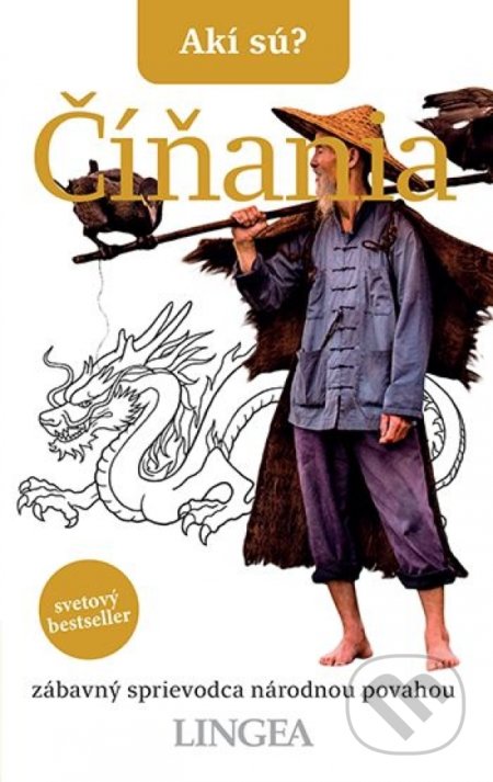 Kniha: Akí sú? Číňania (Lingea). Lingea, 2022 Kniha: Akí sú? Číňania (Lingea). Lingea, 2022