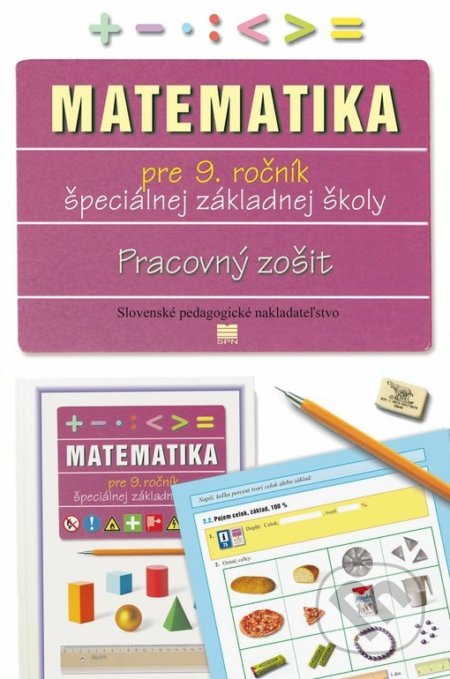 Kniha: Pracovný zošit z matematiky pre 9. ročník ŠZŠ (Lýdia Melišková). Slovenské pedagogické nakladateľstvo - Mladé letá Kniha: Pracovný zošit z matematiky pre 9. ročník ŠZŠ (Lýdia Melišková). Slovenské pedagogické nakladateľstvo - Mladé letá