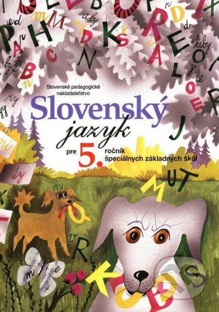 Kniha: Slovenský jazyk pre 5. ročník ŠZŠ (E. Brestenská a M. Dobeková). Slovenské pedagogické nakladateľstvo - Mladé letá Kniha: Slovenský jazyk pre 5. ročník ŠZŠ (E. Brestenská a M. Dobeková). Slovenské pedagogické nakladateľstvo - Mladé letá