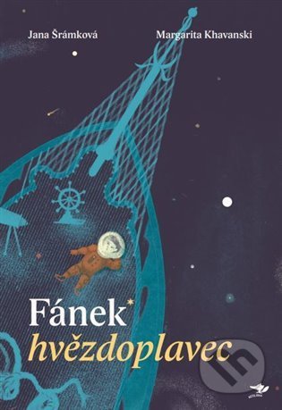 Kniha: Fánek hvězdoplavec (Jana Šrámková a Margarita Khavanski). Běžíliška, 2022 Kniha: Fánek hvězdoplavec (Jana Šrámková a Margarita Khavanski). Běžíliška, 2022