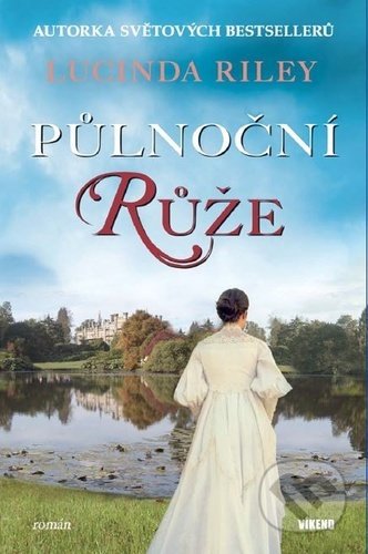 Kniha: Půlnoční růže (Lucinda Riley). Víkend, 2022 Kniha: Půlnoční růže (Lucinda Riley). Víkend, 2022