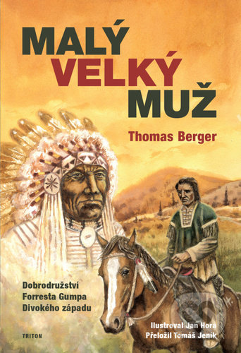 Kniha: Malý velký muž (Thomas Berger). Triton, 2022 Kniha: Malý velký muž (Thomas Berger). Triton, 2022