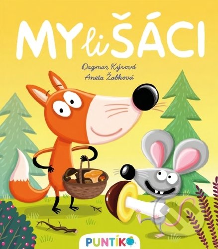 Kniha: Mylišáci (Aneta Žabková a Dagmar Kýrová). MediaKIDS Publishing, 2022 Kniha: Mylišáci (Aneta Žabková a Dagmar Kýrová). MediaKIDS Publishing, 2022