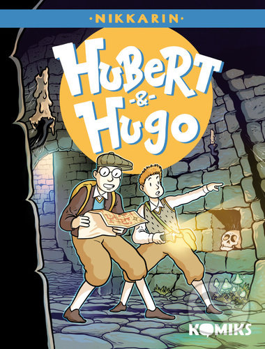 Kniha: Hubert & Hugo 2 (Nikkarin). Labyrint, 2022 Kniha: Hubert & Hugo 2 (Nikkarin). Labyrint, 2022
