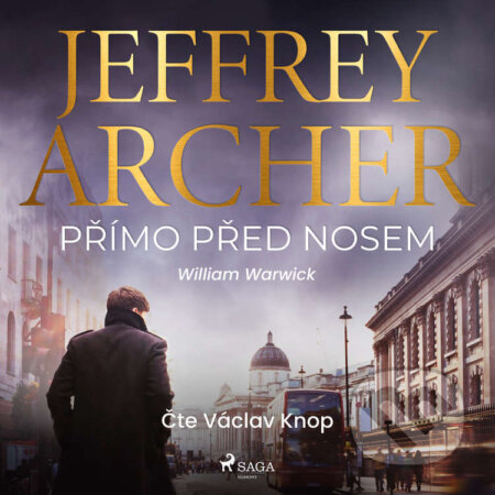 Audiokniha: Přímo před nosem (Jeffrey Archer). Saga Egmont, 2022 Audiokniha: Přímo před nosem (Jeffrey Archer). Saga Egmont, 2022
