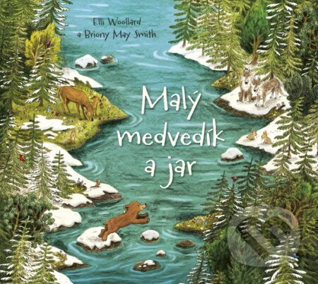 Kniha: Malý medvedík a jar (Elli Woollard). Stonožka, 2023 Kniha: Malý medvedík a jar (Elli Woollard). Stonožka, 2023