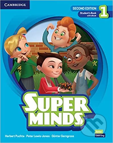 Kniha: Super Minds: Student’s Book with eBook Level 1 (Herbert Puchta). Cambridge University Press, 2022 Kniha: Super Minds: Student’s Book with eBook Level 1 (Herbert Puchta). Cambridge University Press, 2022