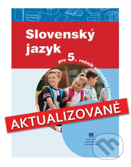 Kniha: Slovenský jazyk pre 5. ročník základnej školy (J. Kesselová, J. Krajčovičová, M. Sedláková a Z. Hirschnerová). Slovenské pedagogické nakladateľstvo - Mladé letá Kniha: Slovenský jazyk pre 5. ročník základnej školy (J. Kesselová, J. Krajčovičová, M. Sedláková a Z. Hirschnerová). Slovenské pedagogické nakladateľstvo - Mladé letá