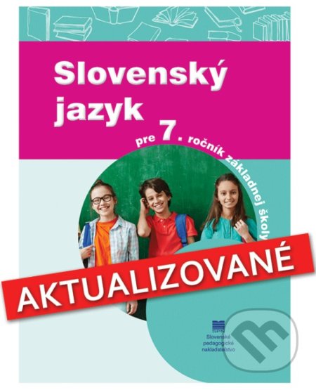 Kniha: Slovenský jazyk pre 7. ročník základnej školy (J. Kesselová a J. Krajčovičová). Slovenské pedagogické nakladateľstvo - Mladé letá Kniha: Slovenský jazyk pre 7. ročník základnej školy (J. Kesselová a J. Krajčovičová). Slovenské pedagogické nakladateľstvo - Mladé letá