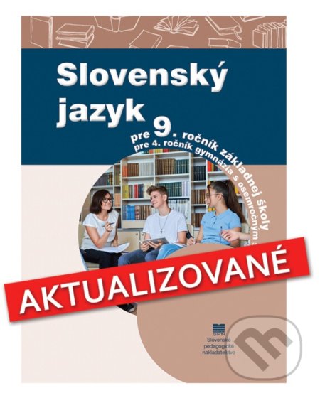 Kniha: Slovenský jazyk pre 9. ročník základnej školy a 4. ročník gymnázia s osemročným štúdiom (J. Kesselová a J. Krajčovičová). Slovenské pedagogické nakladateľstvo - Mladé letá Kniha: Slovenský jazyk pre 9. ročník základnej školy a 4. ročník gymnázia s osemročným štúdiom (J. Kesselová a J. Krajčovičová). Slovenské pedagogické nakladateľstvo - Mladé letá